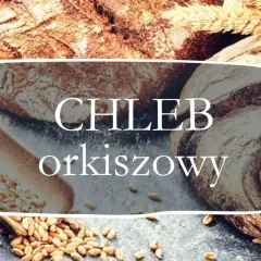 Chleb orkiszowy, najzdrowszy wybór dla Ciebie. Złociste kłosy i drewniana łyżka pełna ziaren podkreślają jego naturalność.